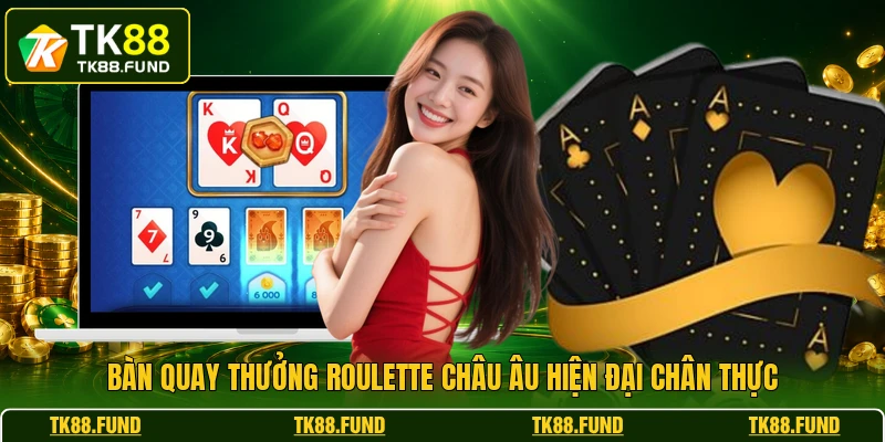 Bàn quay thưởng roulette châu Âu hiện đại chân thực