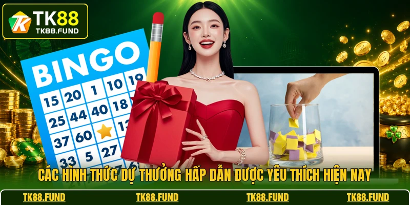 Các hình thức dự thưởng hấp dẫn được yêu thích hiện nay