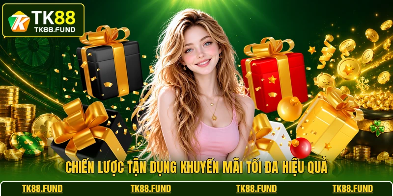 Chiến lược tận dụng khuyến mãi tối đa hiệu quả