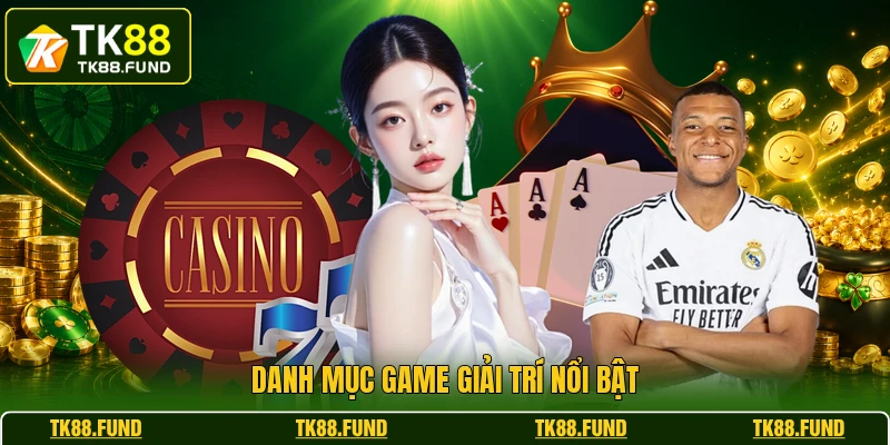 Danh mục game giải trí nổi bật