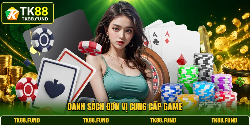 Danh sách đơn vị cung cấp game