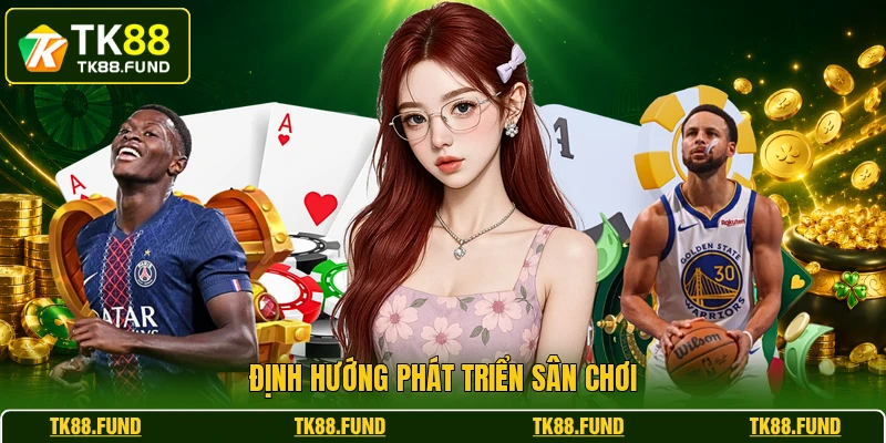 Định hướng phát triển sân chơi