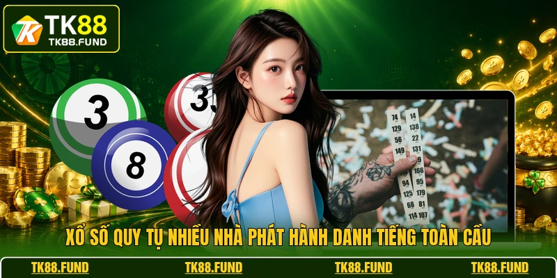 Xổ số quy tụ nhiều nhà phát hành danh tiếng toàn cầu